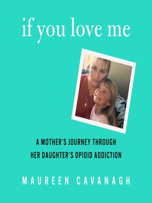 Title details for If You Love Me by Maureen Cavanagh - Available